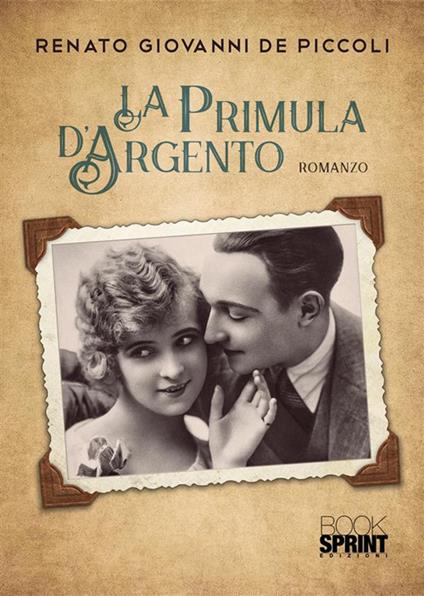 La primula d'argento - Renato Giovanni De Piccoli - copertina