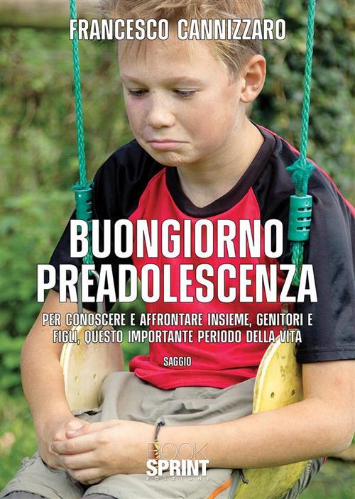 Buongiorno preadolescenza - Francesco Cannizzaro - ebook