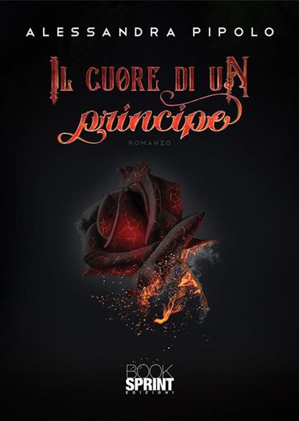 Il cuore di un principe - Alessandra Pipolo - ebook