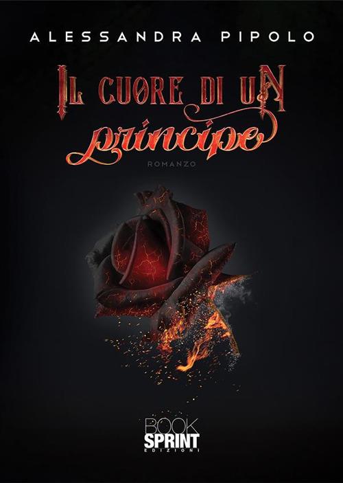 Il cuore di un principe - Alessandra Pipolo - ebook