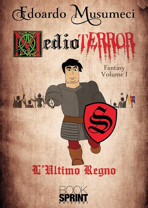 Medioterror. Vol. 1 - Edoardo Musumeci - copertina