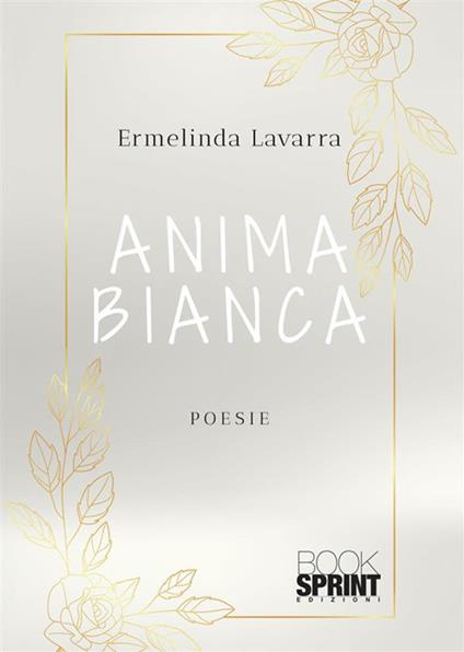 Anima bianca - Ermelinda Lavarra - copertina