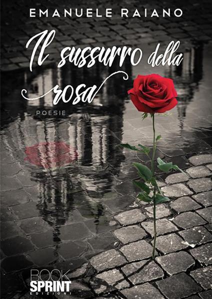 Il sussurro della rosa - Emanuele Raiano - copertina