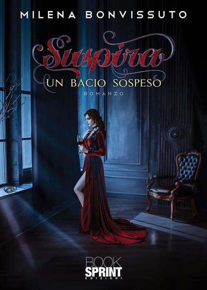 Suspira - Un bacio sospeso - Milena Bonvissuto - ebook