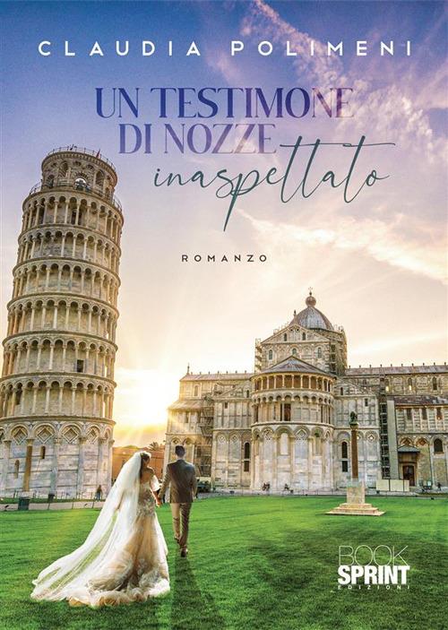 Un testimone di nozze inaspettato - Claudia Polimeni - copertina
