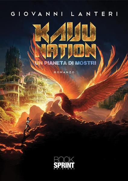 Kaiju Nation. Un pianeta di mostri - Giovanni Lanteri - copertina