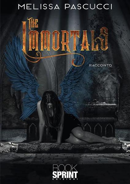 The Immortals - Melissa Pascucci - ebook
