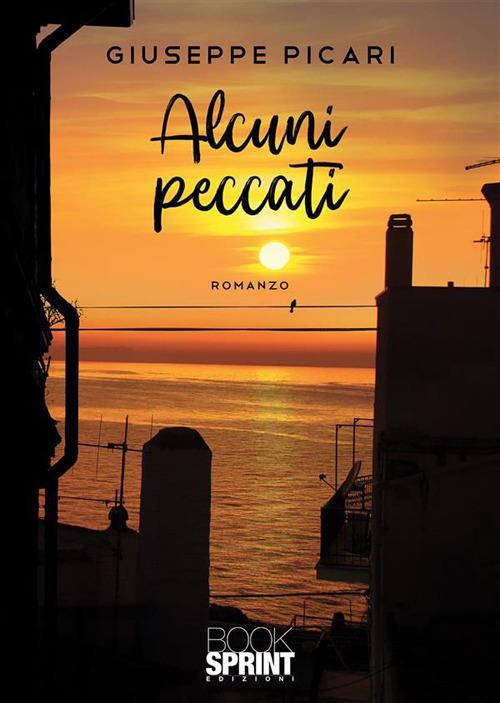 Alcuni peccati - Giuseppe Picari - ebook