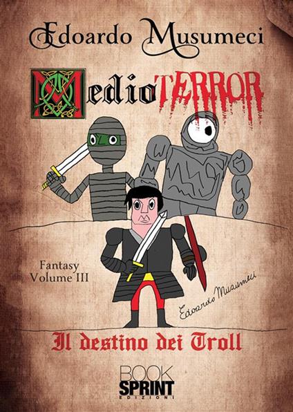 Medioterror. Vol. 3 - Edoardo Musumeci - copertina