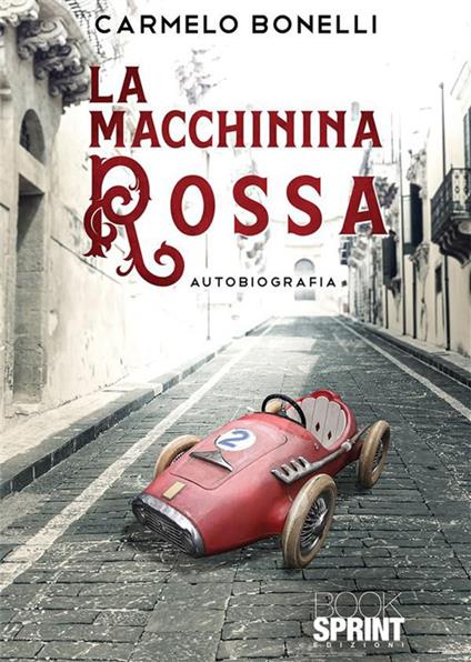 La macchinina rossa - Carmelo Bonelli - ebook
