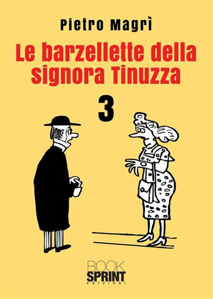 Le barzellette della signora Tinuzza. Vol. 3 - Pietro Magrì - copertina
