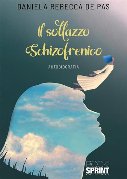 Il sollazzo schizofrenico - Rebecca Daniela De Pas - copertina