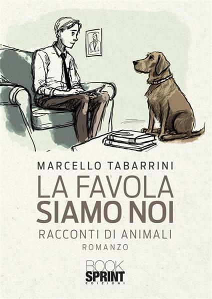 La favola siamo noi - Marcello Tabarrini - copertina