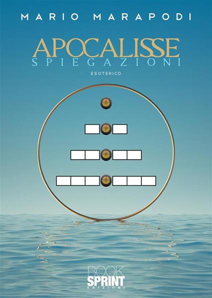 Apocalisse. Spiegazioni - Mario Marapodi - copertina