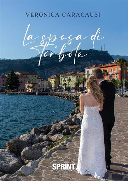 La sposa di Torbole - Veronica Caracausi - copertina