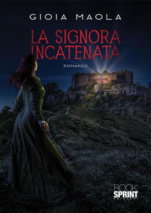 La signora incatenata - Gioia Maola - ebook