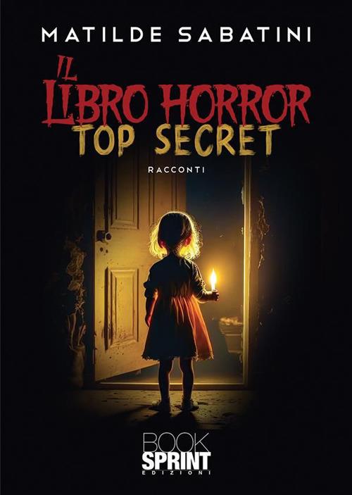 Il libro horror. Top secret - Matilde Sabatini - ebook