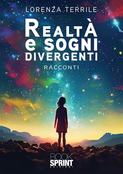 Realtà e sogni divergenti - Lorenza Terrile - copertina