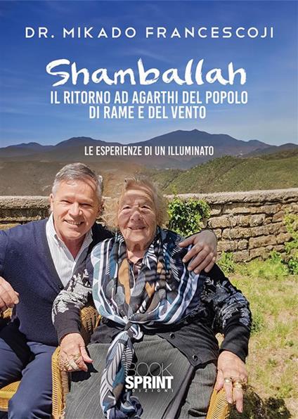 Shamballah. Il ritorno ad Agarthi del popolo di rame e del vento - Francesco Mikado - ebook