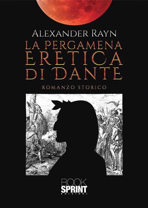 La pergamena eretica di Dante - Alessandro Coricello - copertina