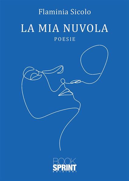 La mia nuvola - Flaminia Sicolo - ebook