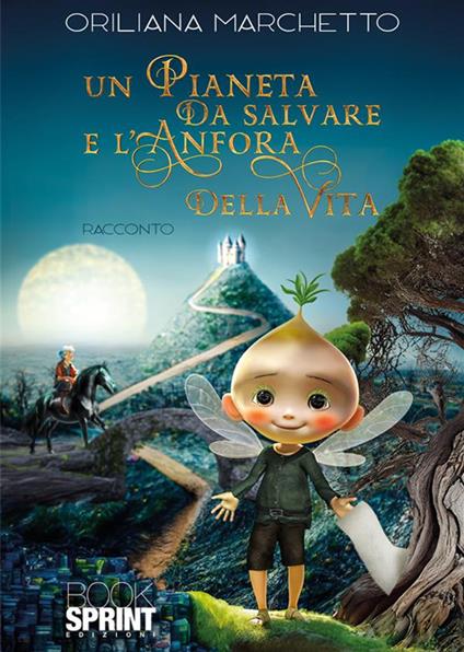 Un pianeta da salvare e l’anfora della vita - Oriliana Marchetto - copertina