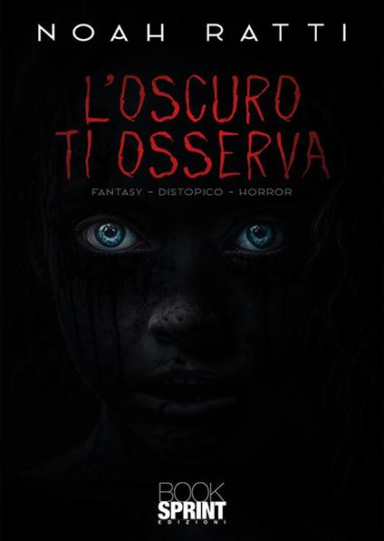 L'oscuro ti osserva - Noah Ratti - copertina