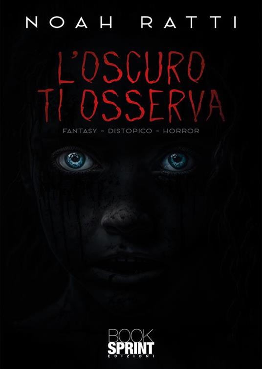 L'oscuro ti osserva - Noah Ratti - copertina