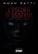 L' oscuro ti osserva