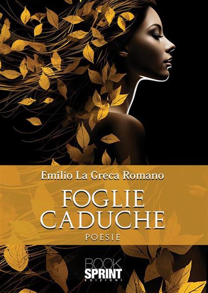 Foglie caduche - Emilio La Greca Romano - copertina