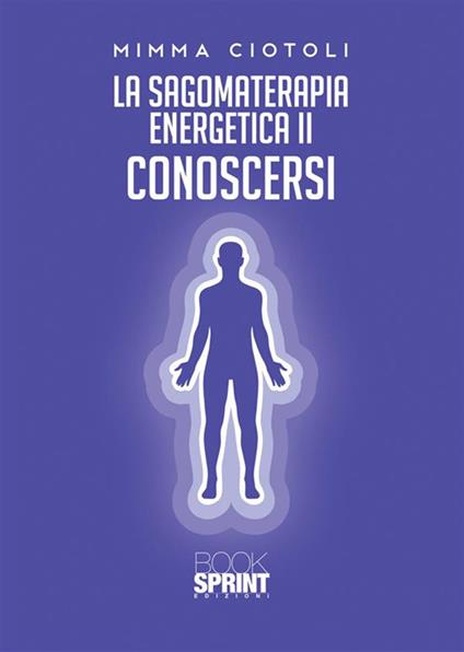 La sagomaterapia energetica - Mimma Ciotoli - copertina