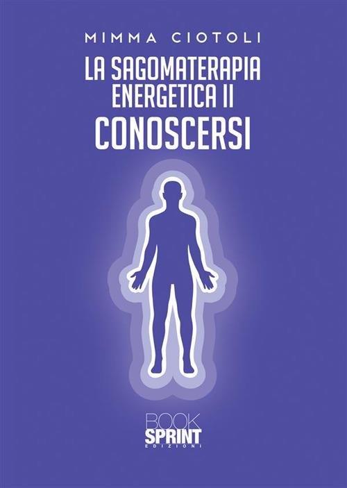 La sagomaterapia energetica - Mimma Ciotoli - copertina