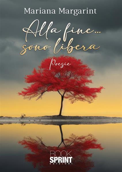 Alla fine… sono libera - Mariana Margarint - copertina