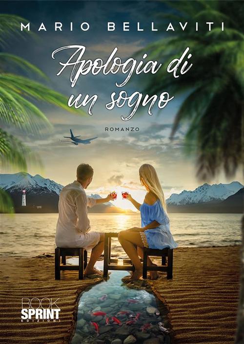 Apologia di un sogno - Mario Bellaviti - ebook