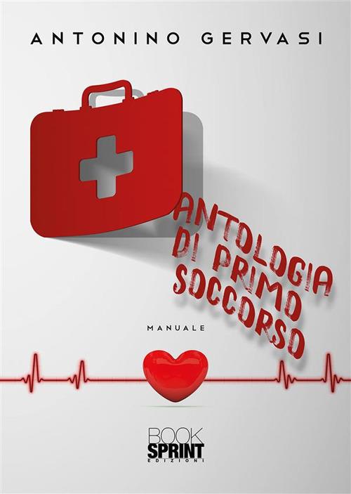 Antologia di primo soccorso - Antonino Gervasi - ebook