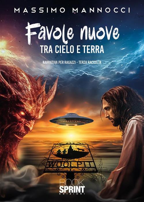 Favole nuove. Vol. 3: Tra cielo e terra - Massimo Mannocci - copertina