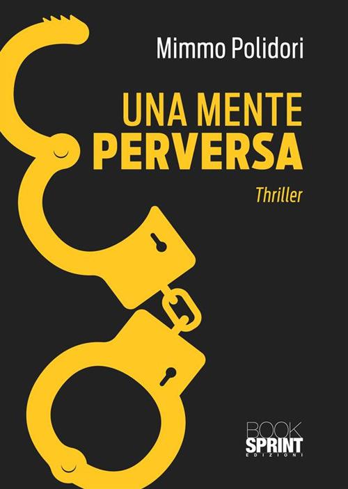 Una mente perversa - Mimmo Polidori - copertina