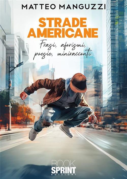 Strade americane - Matteo Manguzzi - ebook