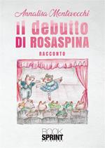 Il debutto di Rosaspina