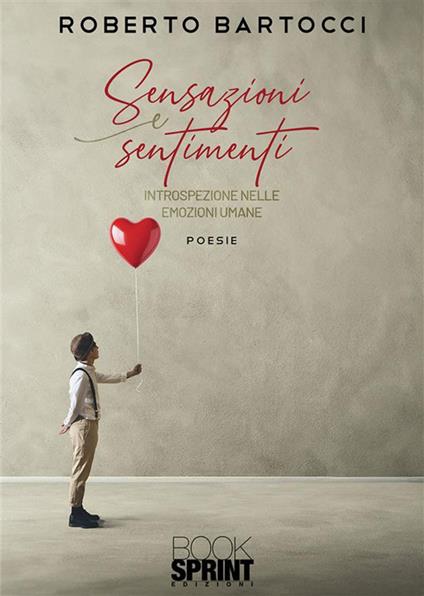 Sensazioni e sentimenti - Roberto Bartocci - ebook