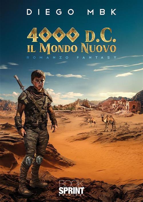 4000 d.C. Il mondo nuovo - Diego MBK - ebook