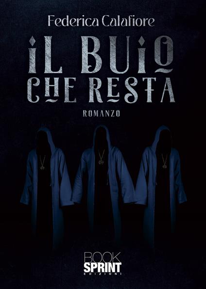 Il buio che resta - Federica Calafiore - copertina