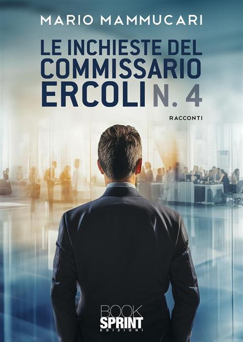 Le inchieste del commissario Ercoli. Vol. 4 - Mario Mammucari - copertina