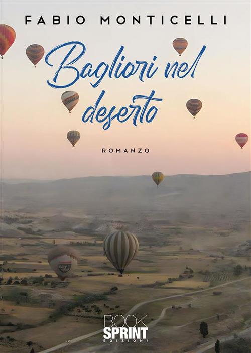 Bagliori nel deserto - Fabio Monticelli - ebook