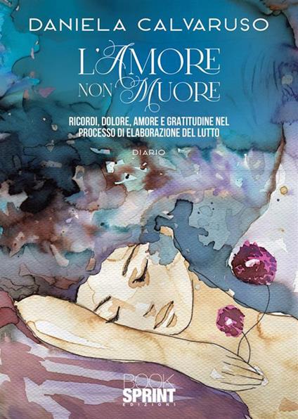 L'amore non muore - Daniela Calvaruso - copertina