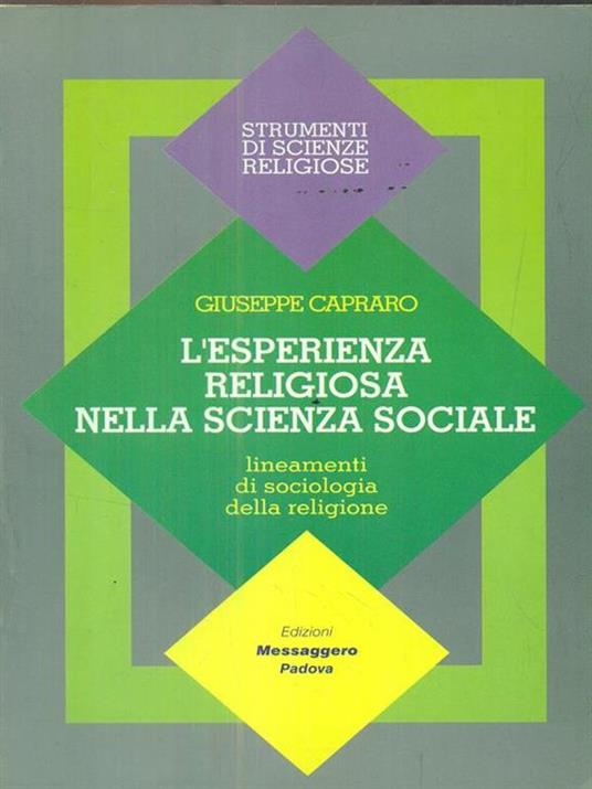 L' esperienza religiosa nella scienza sociale. Lineamenti di sociologia della religione - Giuseppe Capraro - 2