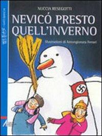 Nevicò presto quell'inverno - Nuccia Resegotti - copertina