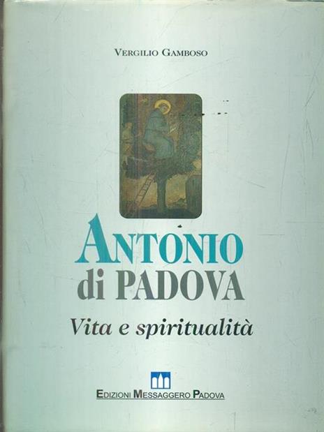 Antonio di Padova. Vita e spiritualità - Vergilio Gamboso - copertina