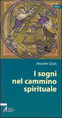 I sogni nel cammino spirituale - Anselm Grün - copertina