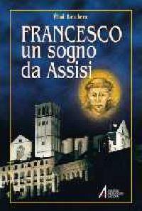 Francesco. Un sogno da Assisi - Éloi Leclerc - copertina